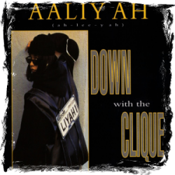 Aaliyah - Down with the clique